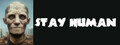 Stay Human
