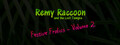 Remy Raccoon and the Lost Temple - Festive Frolics (Volume 2)
