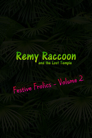 Remy Raccoon and the Lost Temple - Festive Frolics (Volume 2) cover art
