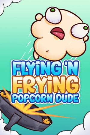 Flying 'N Frying Popcorn Dude cover art