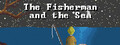 The Fisherman and the Sea