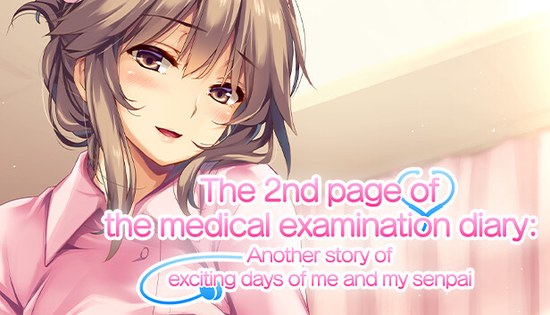 The 2nd page of the medical examination diary: Another story of exciting days of me and my senpai