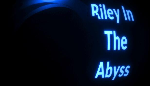 Riley In The Abyss