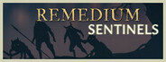 REMEDIUM: Sentinels