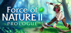 Force of Nature 2: Prologue