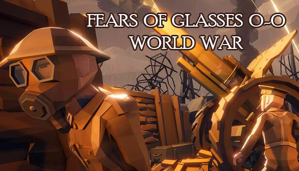 Fears of Glasses o-o World War thumbnail