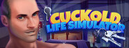 Cuckold Life Simulator 😳🔞