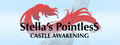 Stella's Pointless Castle Awakening
