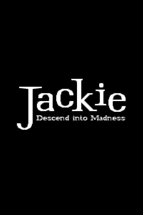 Jackie: Descend Into Madness