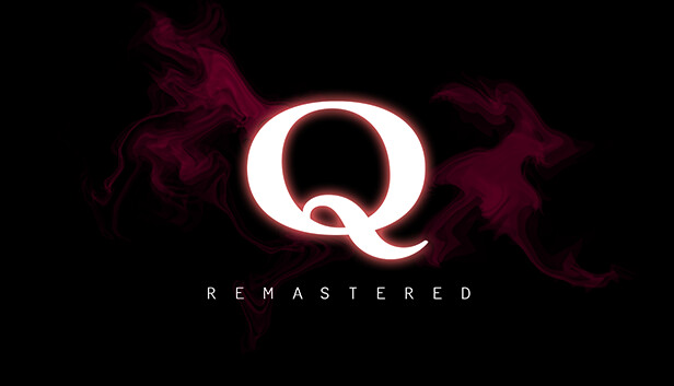 Q  REMASTERED