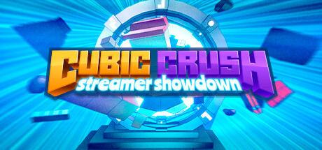 Cubic Crush Streamer Showdown