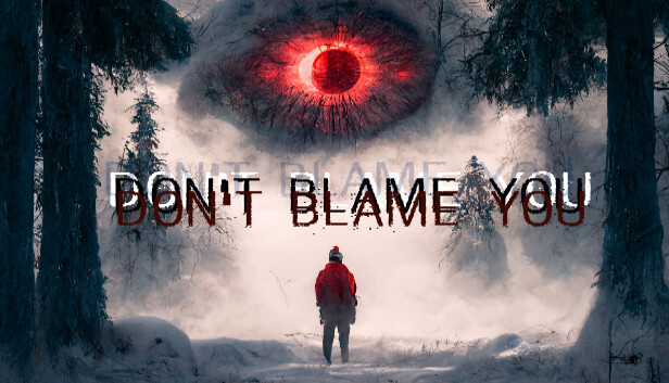 Don't blame you