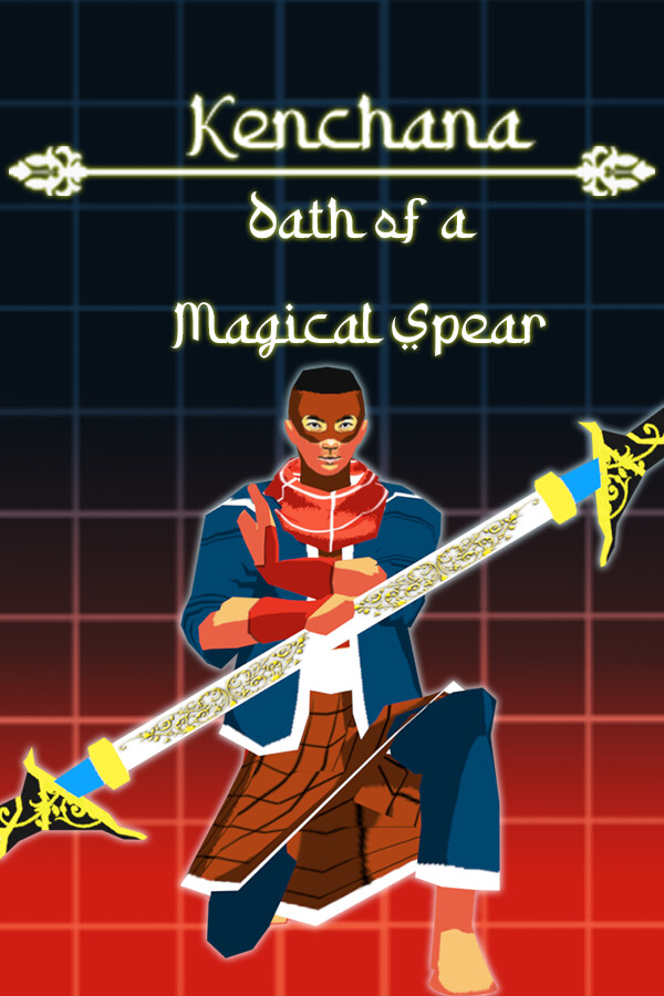 Kenchana : Oath of a Magical Spear