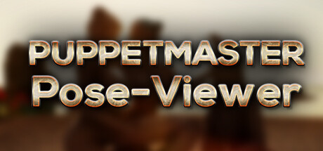 Puppetmaster - Pose Viewer
