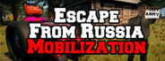 Escape From Russia: Mobilization