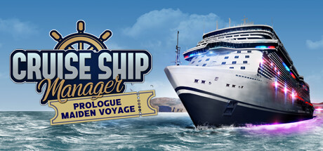 Cruise Ship Manager: Prologue - Maiden Voyage