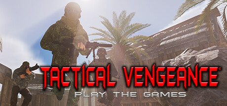 Tactical Vengeance: Play The Games Cover Image
