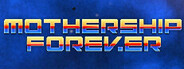 Mothership Forever