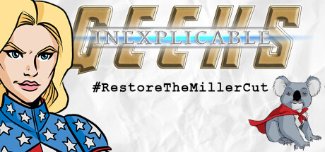 Inexplicable Geeks #RestoreTheMillerCut Cover Image