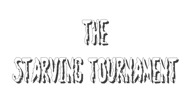 The Starving Tournament
