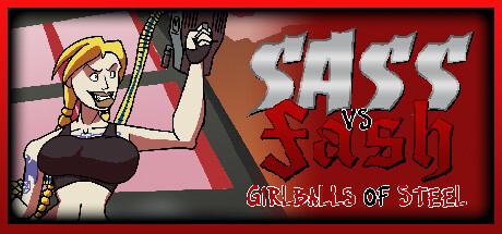 Sass VS Fash Girlballs of Steel Capa