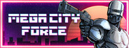 Mega City Force