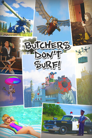 Butchers Don’t Surf!