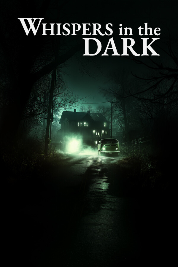 Whispers in the Dark