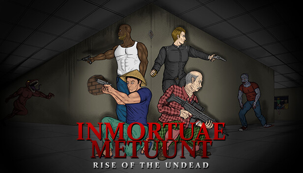 Inmortuae Metuunt: Rise of The Undead