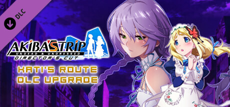 AKIBA'S TRIP: Undead & Undressed - Kati's Route DLC Upgrade Steam header image