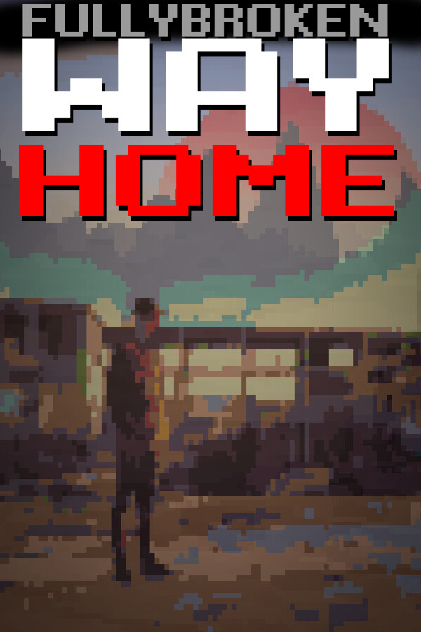 FULLYBROKEN: WAY HOME - A Roguelike Shooter