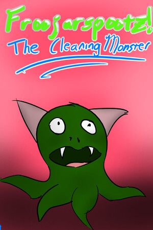 Froojarspootz! The Cleaning Monster cover art