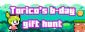 Torico's b-day gift hunt