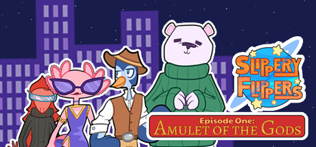 Slippery Flippers: Episode One - Amulet of the Gods Cover Image