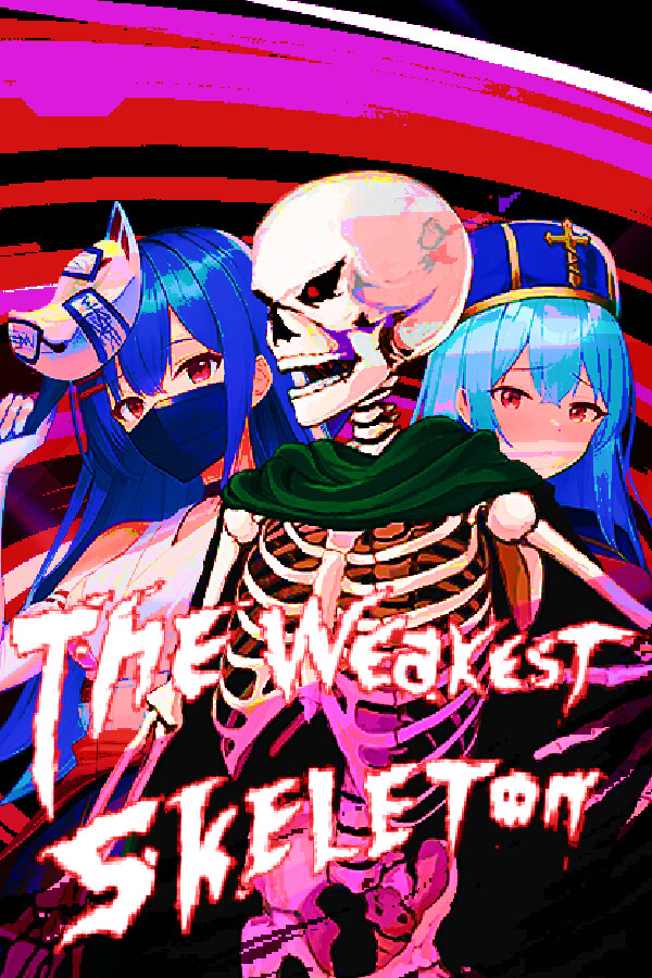 最弱骸骨兵 The Weakest Skeleton