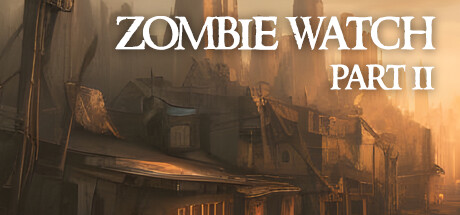 Zombie Watch Part II Steam header image