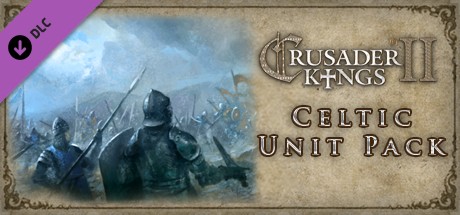 Crusader Kings II: Celtic Unit Pack
