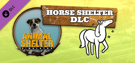 Animal Shelter - Horse Shelter DLC (2.9 GB)