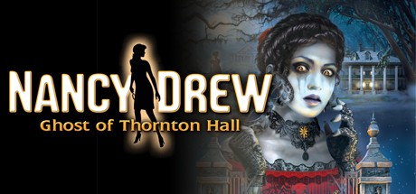 Nancy Drew: Ghost of Thornton Hall