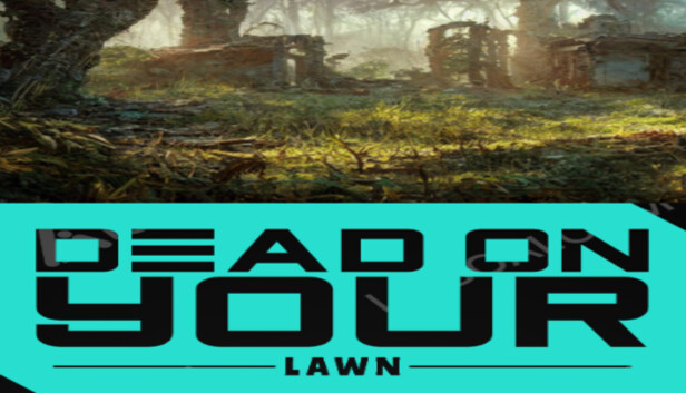 Dead On Your Lawn