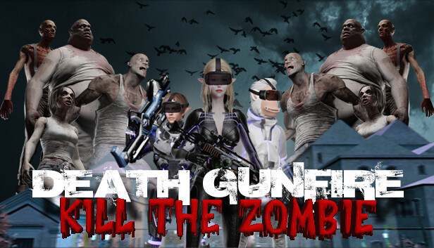 Death Gunfire - Kill the Zombie