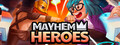 Mayhem Heroes