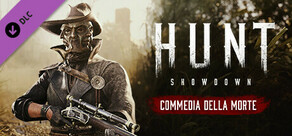 Hunt: Showdown - Commedia Della Morte