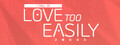 Love Too Easily