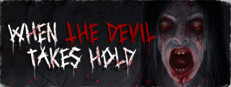 When The Devil Takes Hold