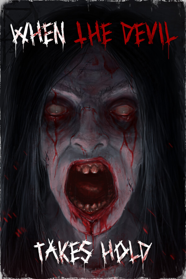 When The Devil Takes Hold