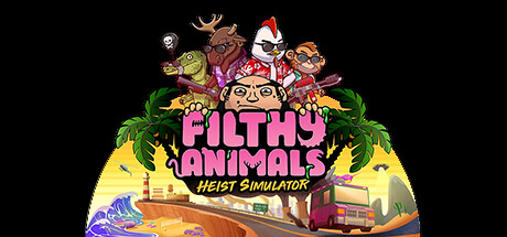 Filthy Animals | Heist Simulator Multiplayer Playtest