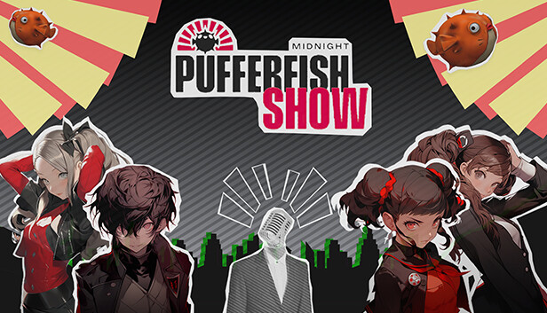 Midnight Pufferfish Show