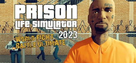 Prison Life Simulator 2023- World FIGHT Battle ULTIMATE Cover Image