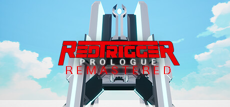 Red Trigger Prologue Remastered